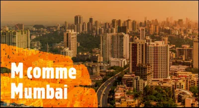 Quel est l'ancien nom de la ville Mumbai, en Inde ?