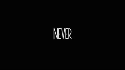"Never" se traduit par :
