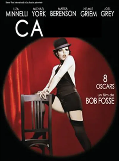 Quelle est celle comédie musicale, un film américain de 1972 qui se déroule en Allemagne au temps des nazis dans une boîte de nuit de Berlin ?