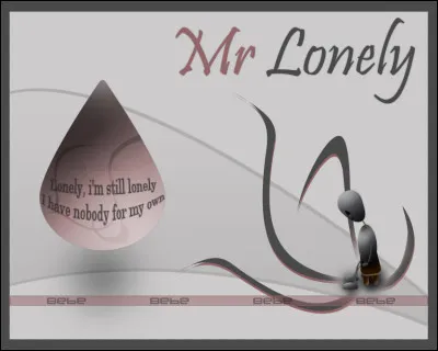 Enfin, à qui doit-on la célèbre chanson "Lonely" ?