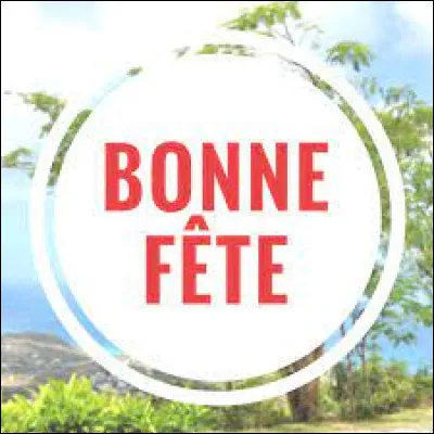 Le 27 juin, est la fête de Saint...