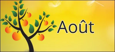 Quels proverbes relatifs au mois d'août sont incorrects ?