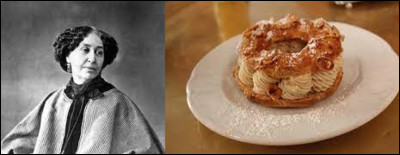La romancière, dramaturge, épistolière, critique littéraire et journaliste, George Sand (1804-1876), aurait-elle pu manger un succulent Paris-Brest ?