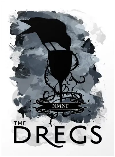 Quelle est la devise des Dregs ?