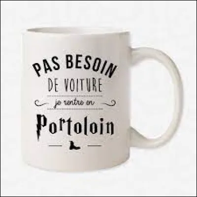 Dans la version originale, comment traduit-on un "Portoloin" ?
