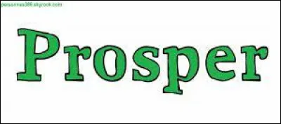 "Quand on voit passer le grand Prosper
Sur la place Pigalle
Avec son beau petit chapeau vert et sa martingale
À son air malabar et sa démarche en canard
Faut pas être bachelier pour deviner son métier"

Quel est donc son métier à ce "Prosper (Yop la Boum !)" chanté par Maurice Chevalier ?
