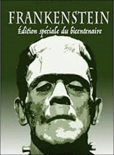 Litt&eacute;rature : Publi&eacute; anonymement le 1er janvier 1818, ''Frankenstein ou le Prom&eacute;th&eacute;e moderne'' est un roman &eacute;pistolaire.Quel(le) romancier(ci&egrave;re) a &eacute;crit cet ouvrage ?