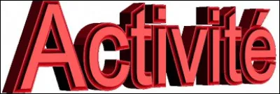 Choisis une activité.