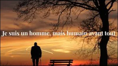 Je suis un homme de Cromagnon - Je suis un singe ou un poisson - Sur la terre en toute saison - Je tourne en rond, je tourne en rond !