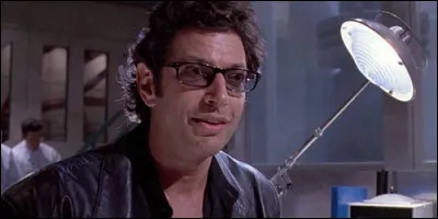 Dans "Jurassic Park", laquelle de ces répliques cultes n'est pas de Ian Malcolm ?