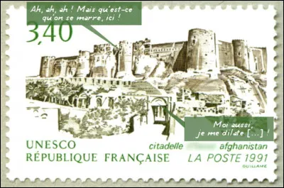 Un petit tour en Afghanistan, histoire de rire un peu ! Classée au patrimoine universel, voici la "Citadelle de/d'..."