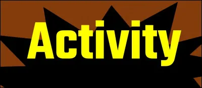 Choisis une activité.