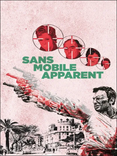 Qui est le metteur en scène du film "Sans mobile apparent" ?