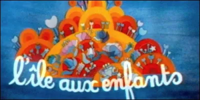 Qui présentait l'émission "LÎle aux enfants" ?