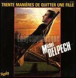 Trente manires de quitter une fille. ' Le problme est entirement dans ta tte , me dit-ellle...