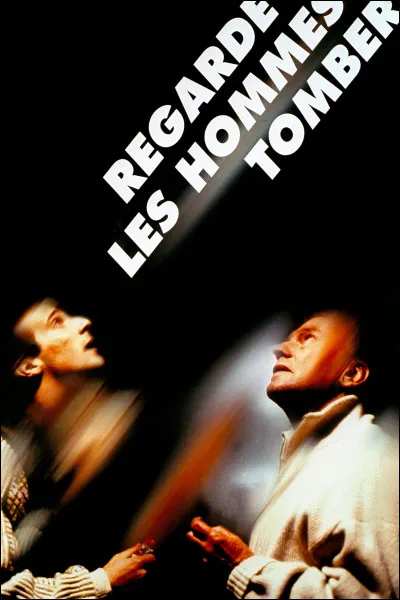 Qui est le réalisateur du film "Regarde les hommes tomber" ?