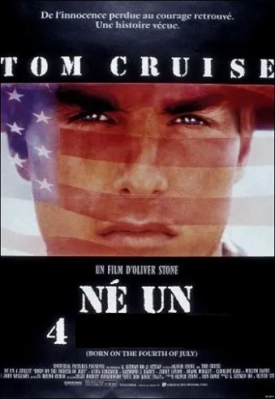 Retrouvez le titre de ce film d'Oliver Stone, sorti en 1989 :