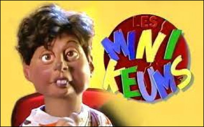 "Minikeums" : Lors de son lancement en 1993, combien y avait-il de marionnettes ?