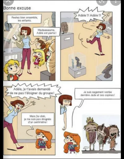 Si la maîtresse te donne un ordre, quelle est ta réaction ?