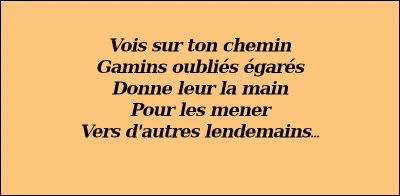 2004 > Allez, en choeur tout le monde ! Vous n'avez pas oublié (ni égaré) cette chanson de la bande originale du film ... (Complétez !)