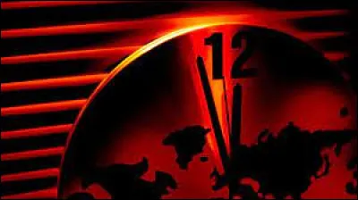 Il y existe une horloge conceptuelle créée en 1947 qui se nomme "horloge de la fin du monde".