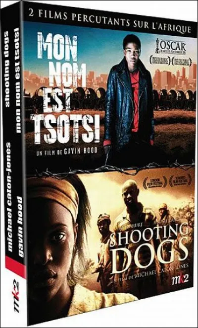 "Mon nom est Tsotsi" est un long-métrage réalisé par Gavin Hood.