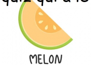 Quiz Quiz qui a le ''melon'' !