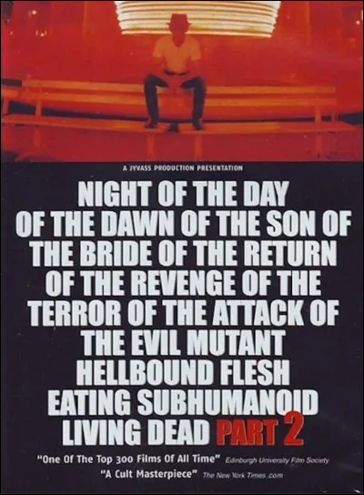 Quel record détient "Night of the Day of the Dawn of the Son of the Bride of the Return of the Revenge of the Terror of the Attack of the Evil, Mutant, Alien, Flesh Eating, Hellbound, Zombified Living Dead Part 2" ?