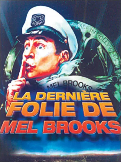 Quel record détient "La Dernière folie de Mel Brooks" ?