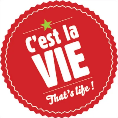 Qui chante "C'est la vie" ?
