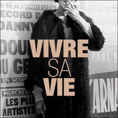"Vivre sa vie" est un long-métrage réalisé par François Truffaut.