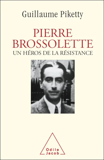 Pierre Brossolette a uvré pendant la Seconde Guerre mondiale :