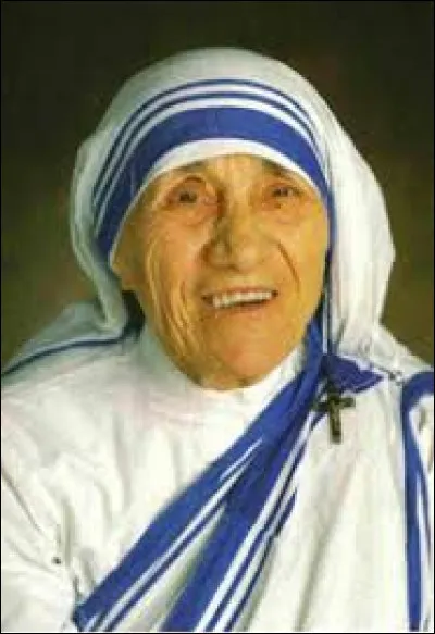 Mère Teresa était une religieuse catholique :