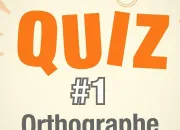 Quiz An, en, am, em - Quelle est la bonne orthographe ?