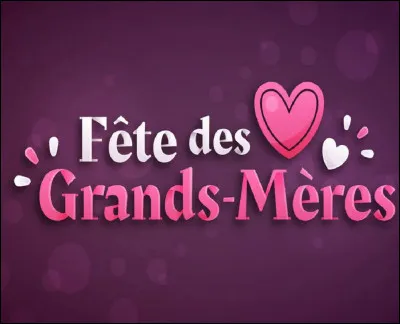 À quelle date fête-t-on les grands-mères en France ?