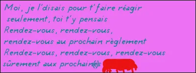 Conseil : Ne pas toujours chercher la rime...