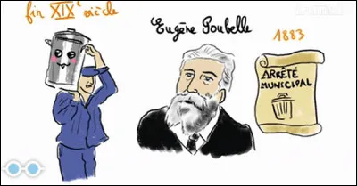 Eugène Poubelle a donné son nom aux récipients contenant les déchets ménagers :