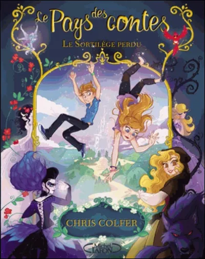 Connais-tu les livres ''Le Pays des contes'' de Chris Colfer ?
Choisis une couverture de livre.