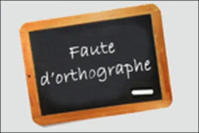 Quel mot est mal orthographié ?