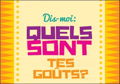 Que préfères-tu ?