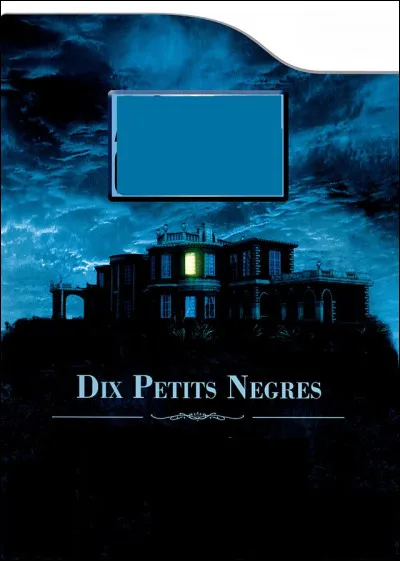 Qui avait écrit le roman "Dix petits nègres" ?