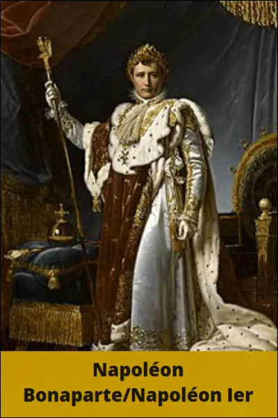 Durant quel(s) siècle(s) Napoléon Bonaparte a-t-il vécu ?