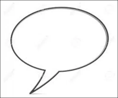 Dans les bandes dessinées et mangas, comment s'appellent les bulles dans lesquelles les personnages parlent ? On en trouve aussi dans les SMS !