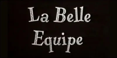 Dans "La Belle Equipe", il s'agit d'une équipe de football créée par des jeunes d'un quartier défavorisé d'une ville australienne.