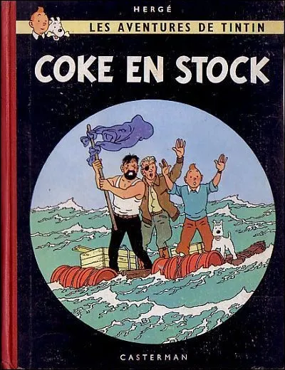 Coke : dans la BD de Tintin "Coke en stock", qui vient en Europe pour tenter d'acheter des avions, dans un but militaire ?