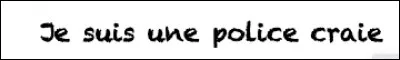 Quel est le nom de cette police ?