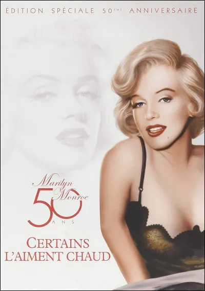 Marilyn Monroe a joué dans le film "Certains l'aiment chaud".