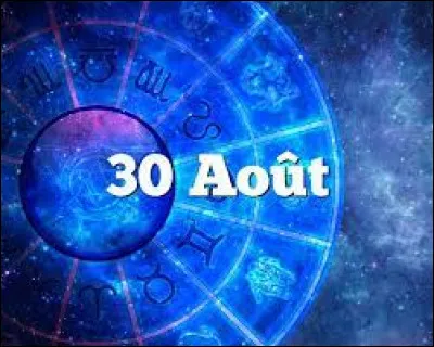 Une personne née un 30 août est-elle du signe Vierge ?