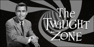 Comment se nomme le narrateur de la série "La Quatrième Dimension" ?