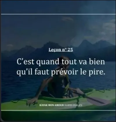 Sais-tu qui a dit : "Les promesses n'engagent que ceux qui les reçoivent." ?